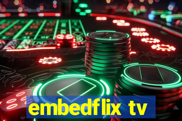 embedflix tv